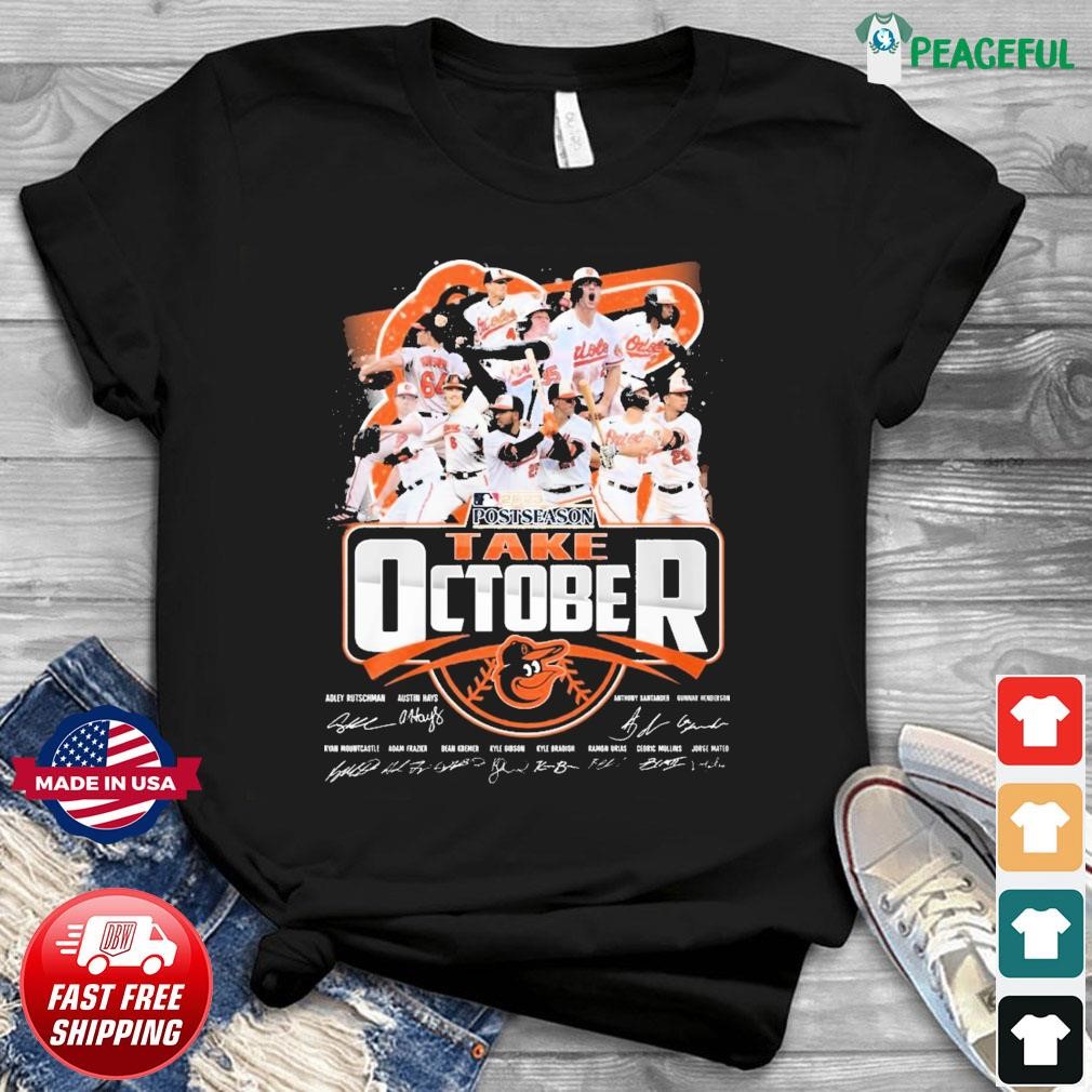 Take October Baltimore Orioles 2023 Shirt, hoodie, sweater, long sleeve and  tank top