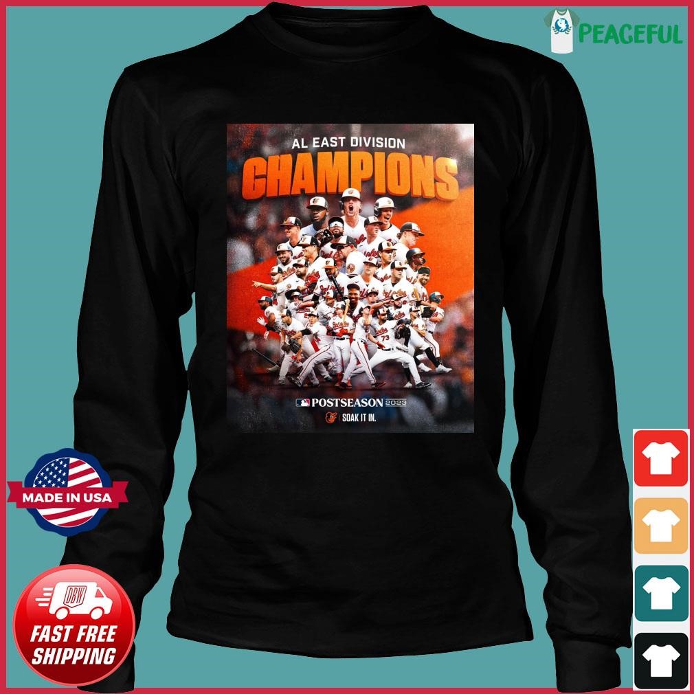 Original Baltimore Orioles Team Baseball 2023 Al East Division Champions  shirt, hoodie, sweater, long sleeve and tank top