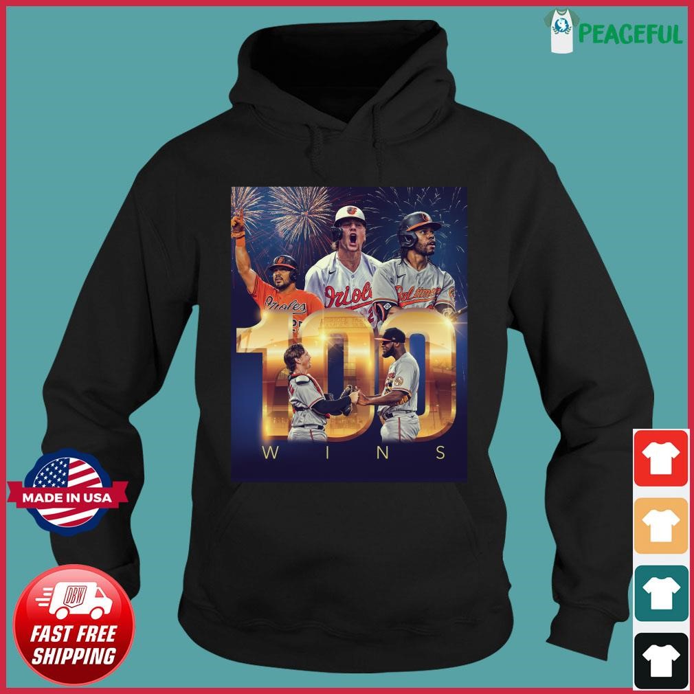 Baltimore Orioles First To 100 Wins Shirt Hoodie.jpg