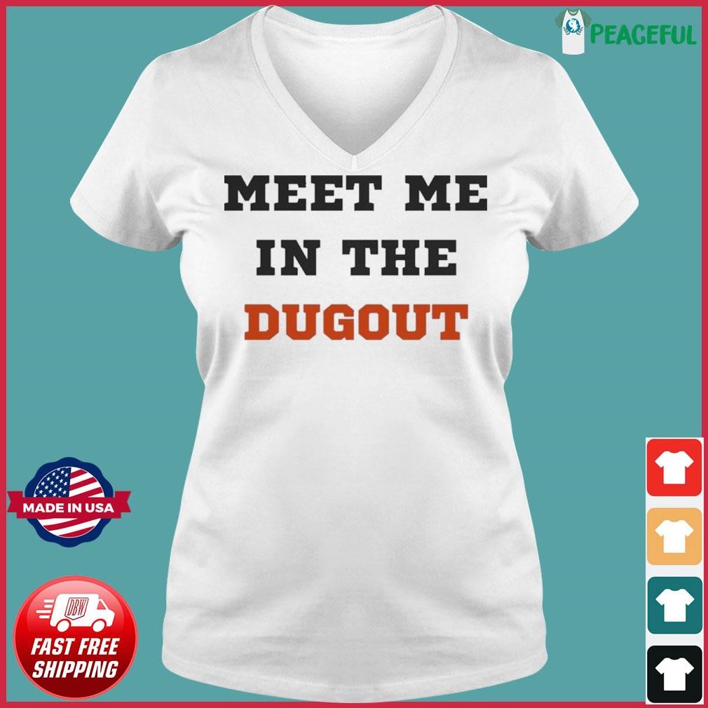 Baltimore Orioles Meet Me In The Dugout Shirt, hoodie, sweater, long sleeve  and tank top