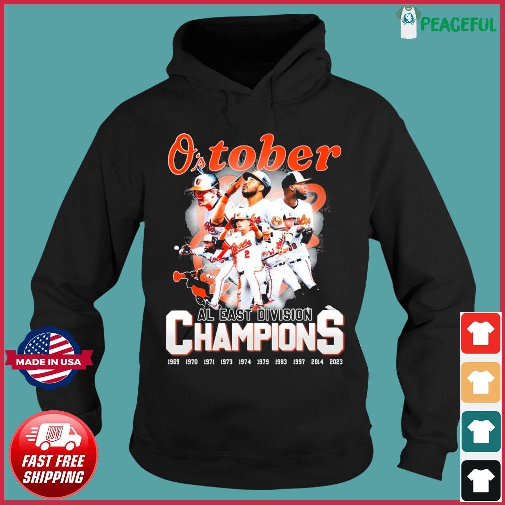 Baltimore Orioles O'stober AL East Division Champions shirt, hoodie,  sweater, long sleeve and tank top