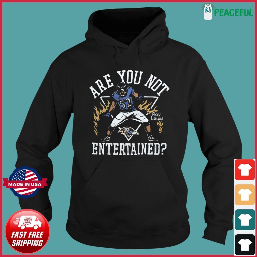 Baltimore Ravens Ray Lewis Are You Not Entertained T-shirt,Sweater, Hoodie,  And Long Sleeved, Ladies, Tank Top