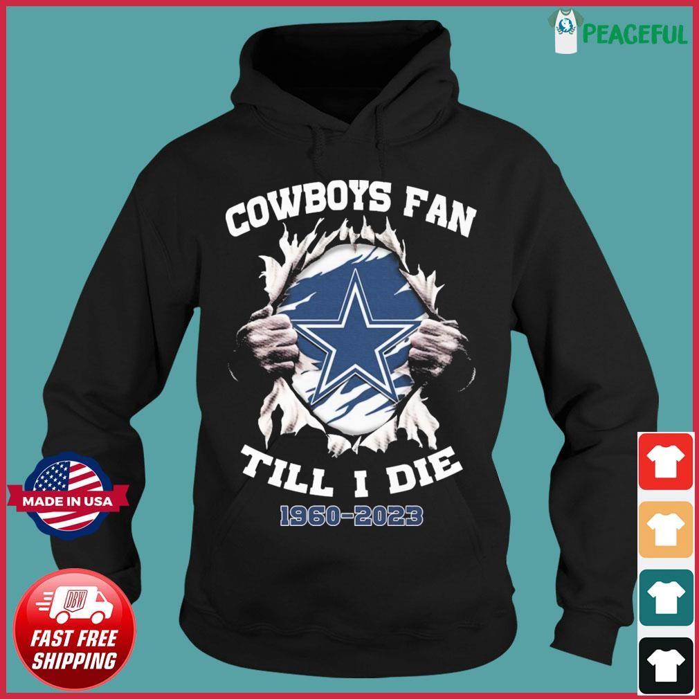 Blood inside me Dallas Cowboys fan till I die 1960 2023 shirt, hoodie,  sweater, long sleeve and tank top