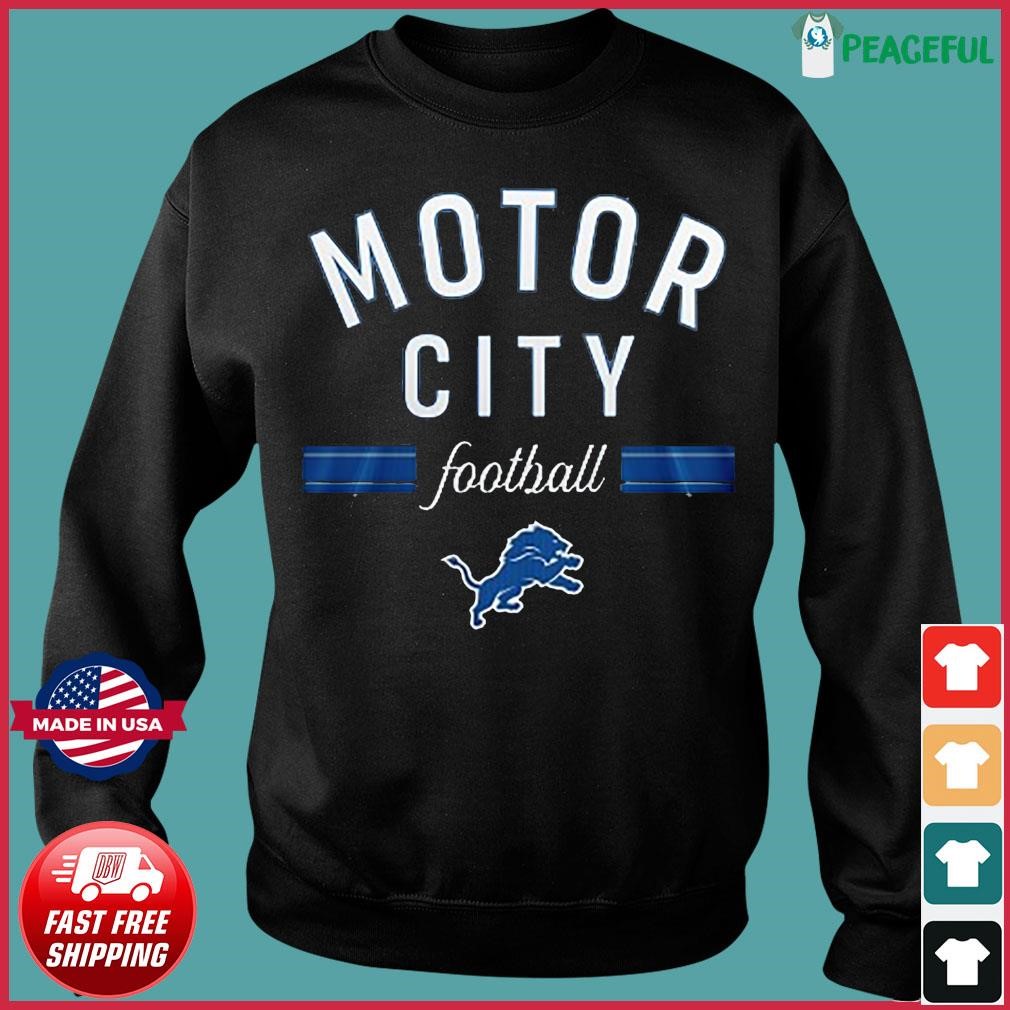 Detroit Lions Motor City Football shirt, hoodie, sweater, long