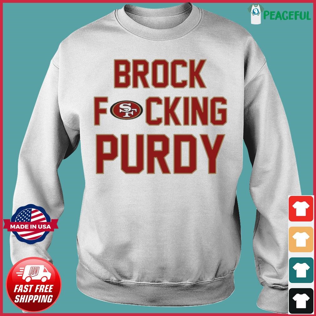 HIM Brock Purdy San Francisco 49ers shirt, hoodie, sweater and v