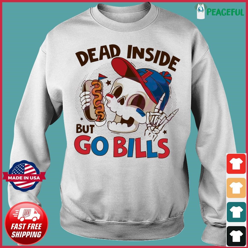 Vintage Buffalo Bills Sweatshirt Mens Womens Buffalo Bills Shirts Dead  Inside But Go Bills Buffalo Bills Crewneck Sweatshirt Buffalo Bills Long  Sleeve Shirts - Laughinks