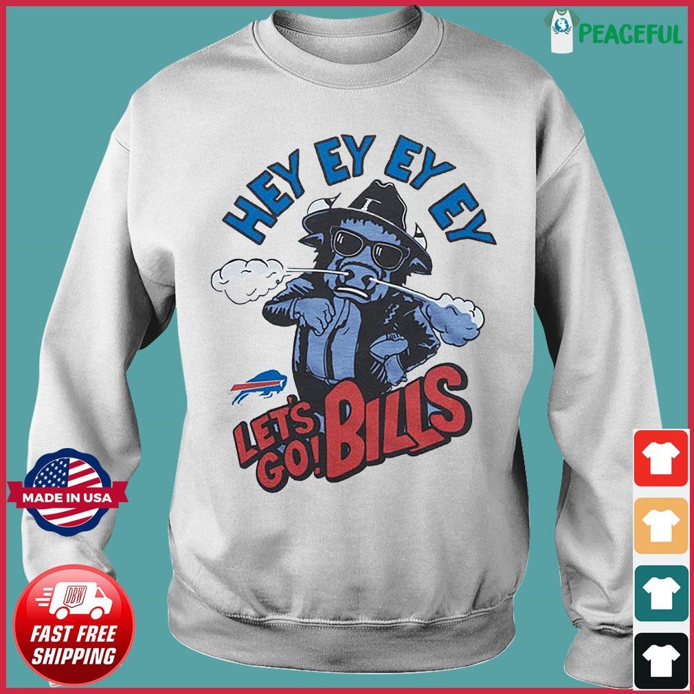 Buffalo Bills Hey Ey Ey Let's Go Bills shirt, hoodie, sweater, long sleeve  and tank top