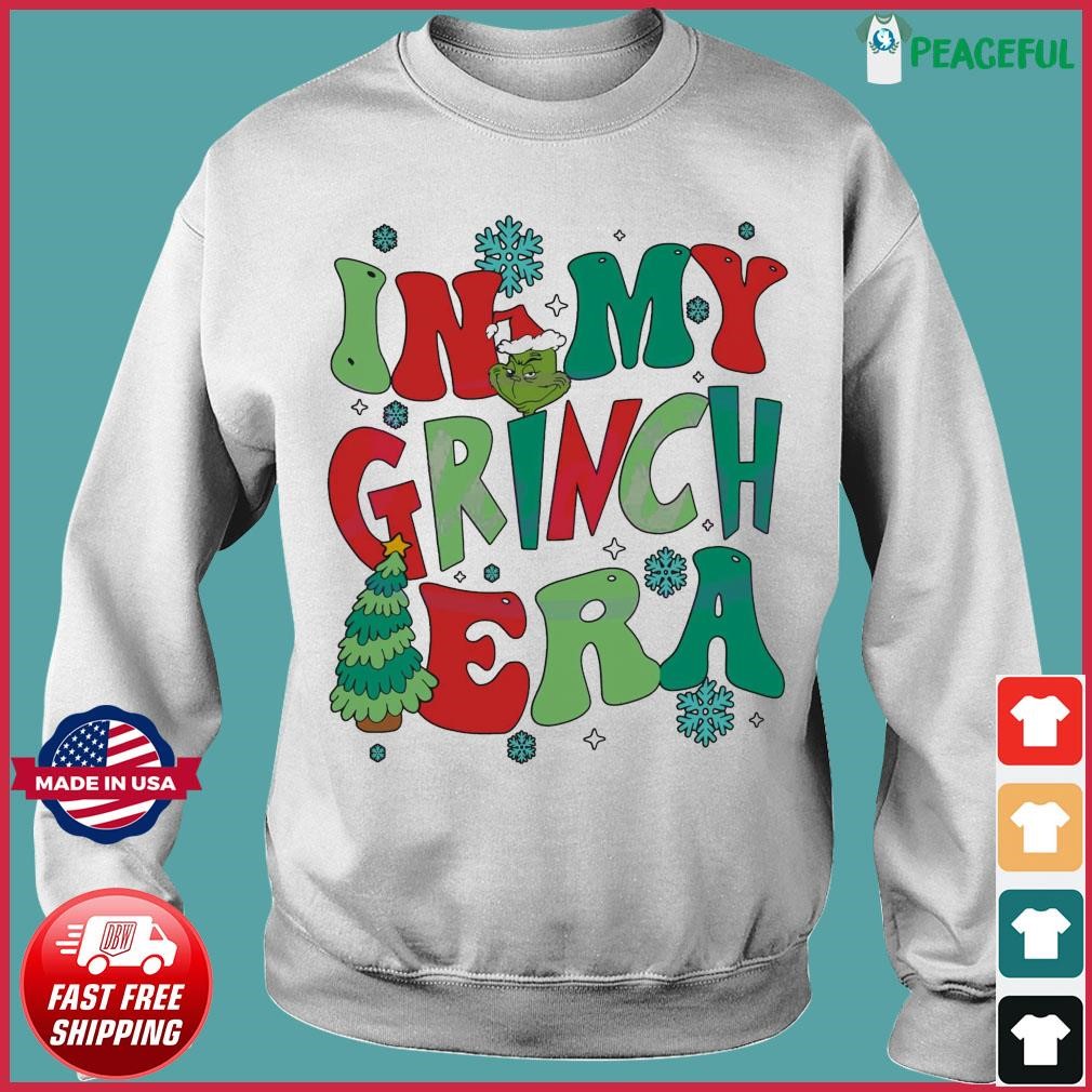Christmas Tree In My Grinch Era Grinchmas Shirt Hoodie Sweater Long Sleeve And Tank Top