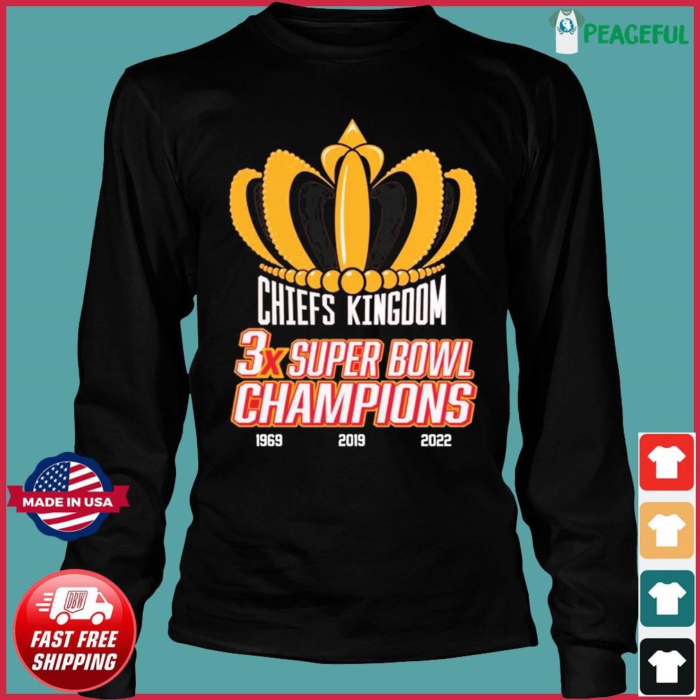 Chiefs kingdom 3x super bowl champions 1969 2019 2022 shirt