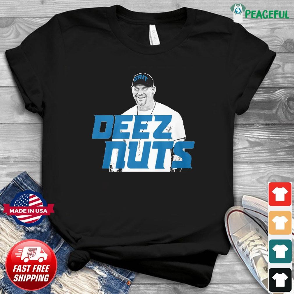 Dan Campbell Grit Deez Nuts Detroit Lions shirt, hoodie, sweater, long  sleeve and tank top