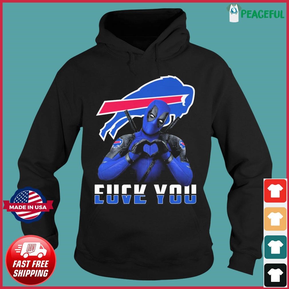 Deadpool Buffalo Bills Fuck You Love You Shirt - Limotees