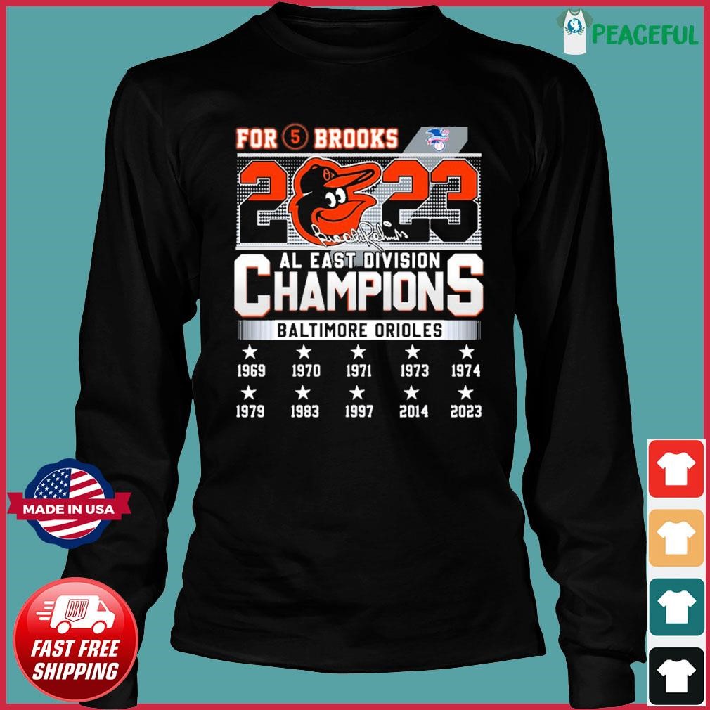 Official For 5 Brooks Baltimore Orioles 2023 AL East Division Champions  Shirt, hoodie, sweater and long sleeve