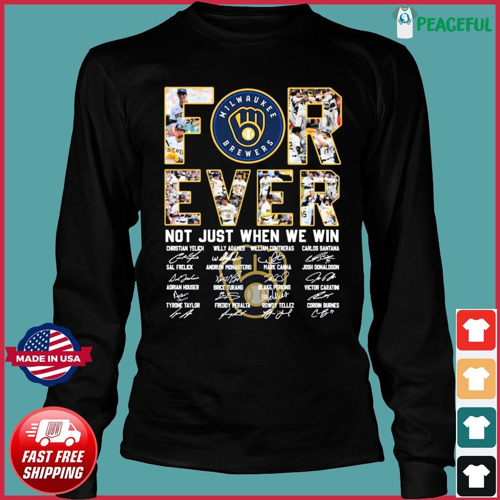 Tampa Bay Buccaneers for ever not just when we win signatures shirt, hoodie,  sweater, long sleeve and tank top