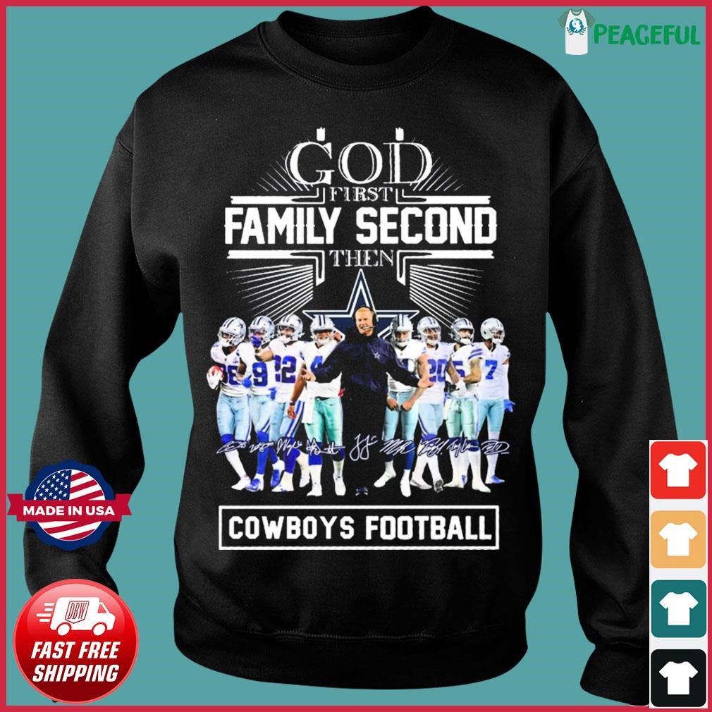 God First Family Second Then Dallas Cowboys Football 2023 Shirt