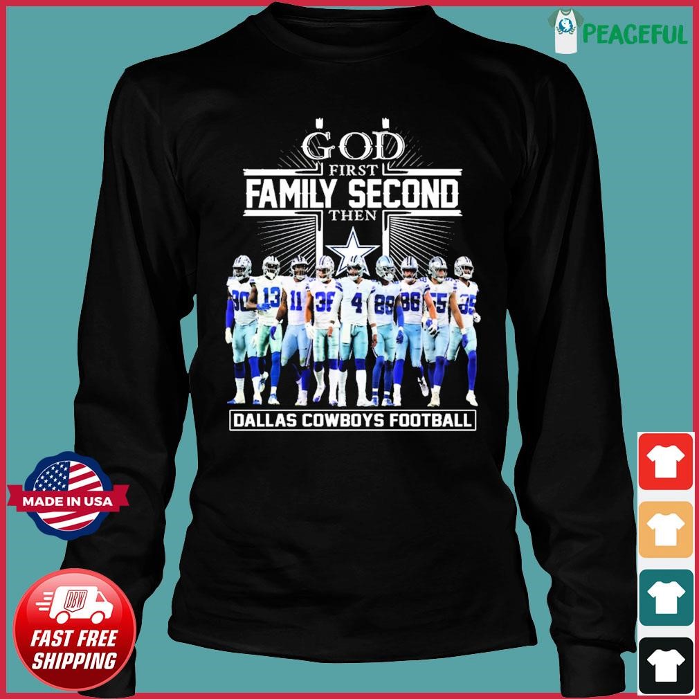 God first family second then Dallas Cowboys football shirt, hoodie