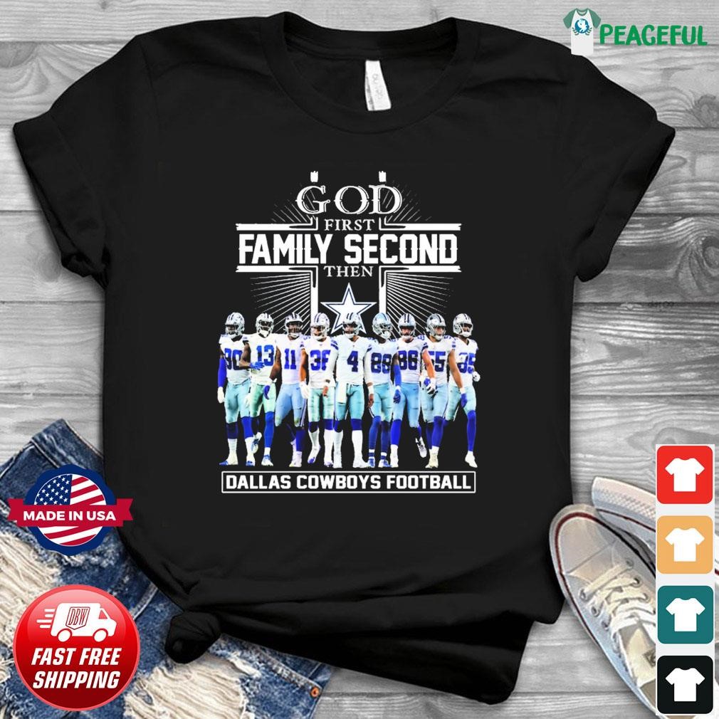 God first family second then Dallas Cowboys football shirt, hoodie