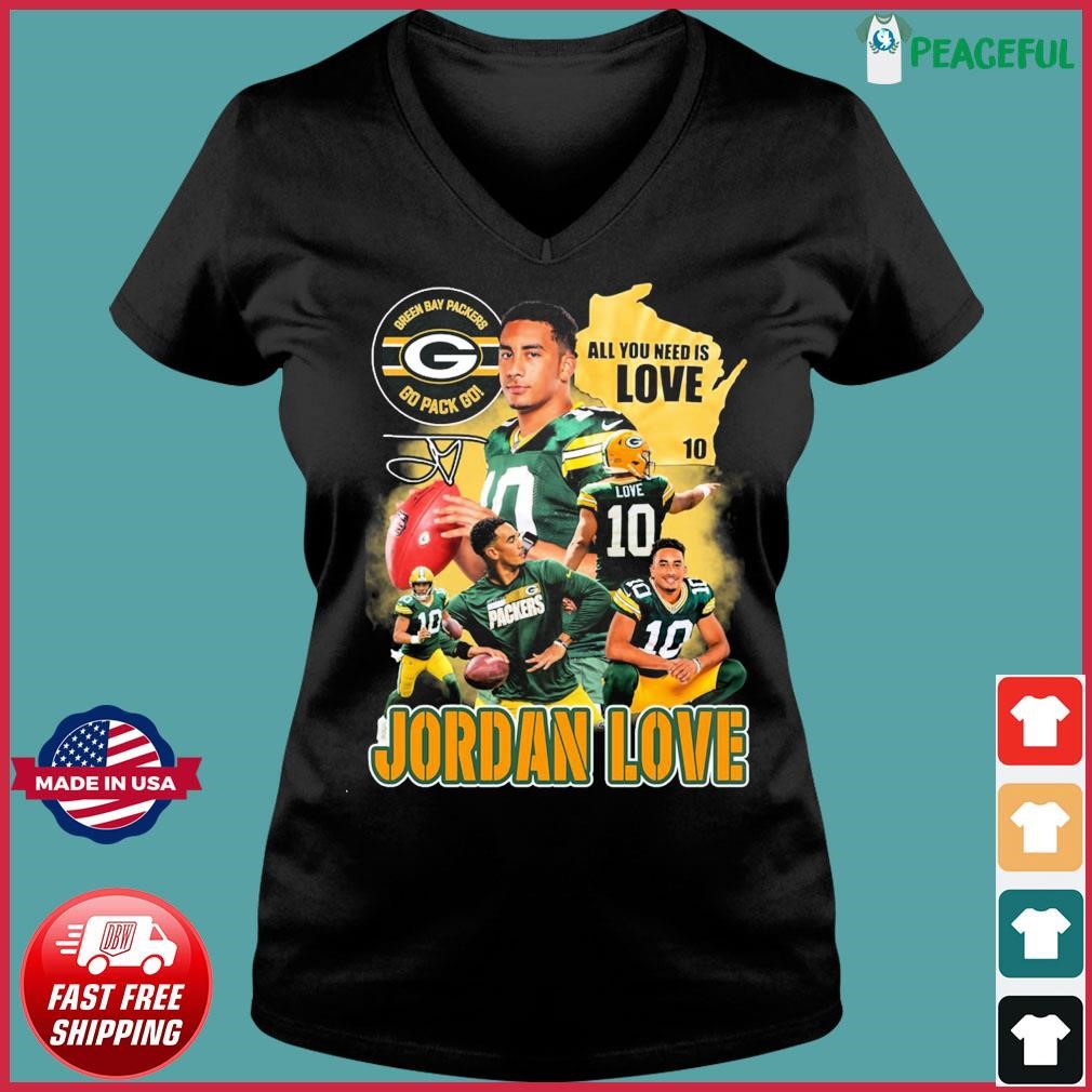 Green Bay Packers All I You Need Is Love Jordan Love Signature Shirt,  hoodie, sweater, long sleeve and tank top