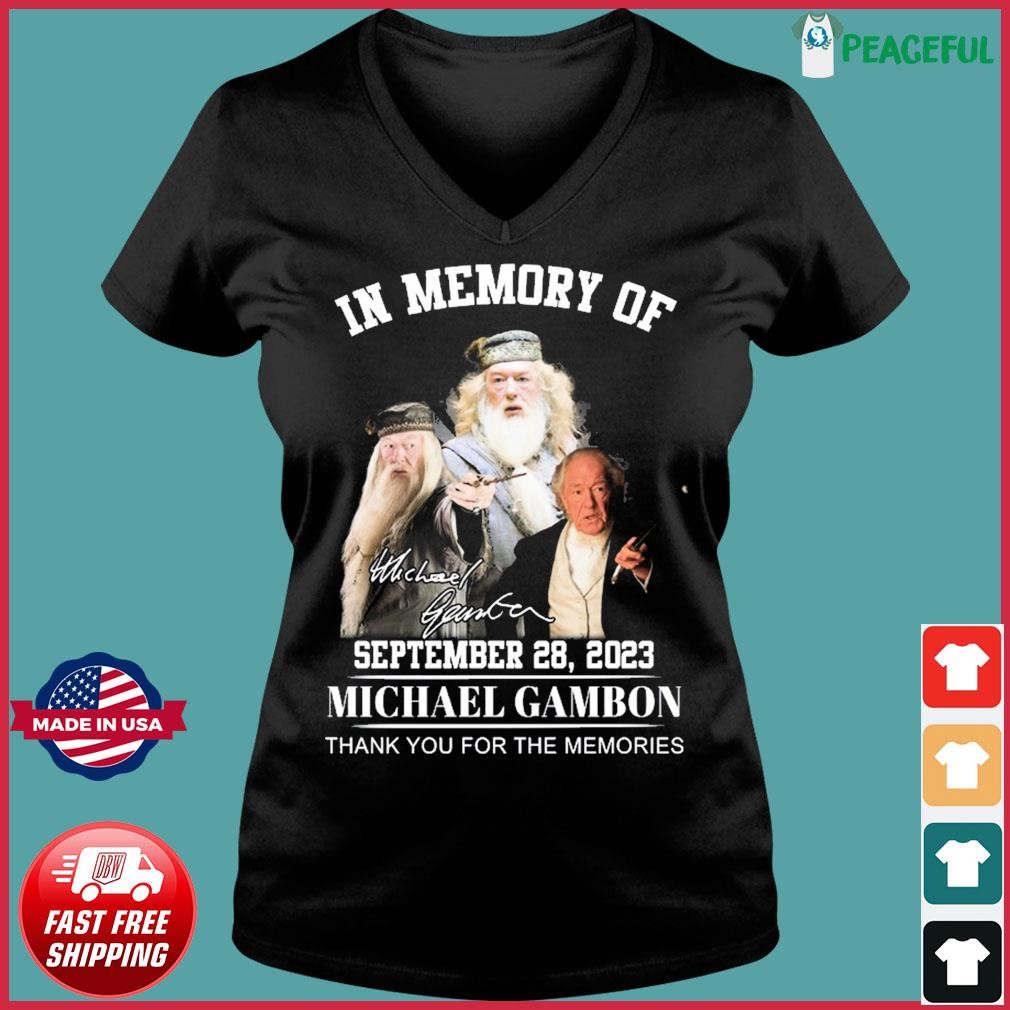 In Memory Of Michael Gambon September 28, 2023 Thank You For The Memories Signatures Shirt Ladies V-neck Tee.jpg