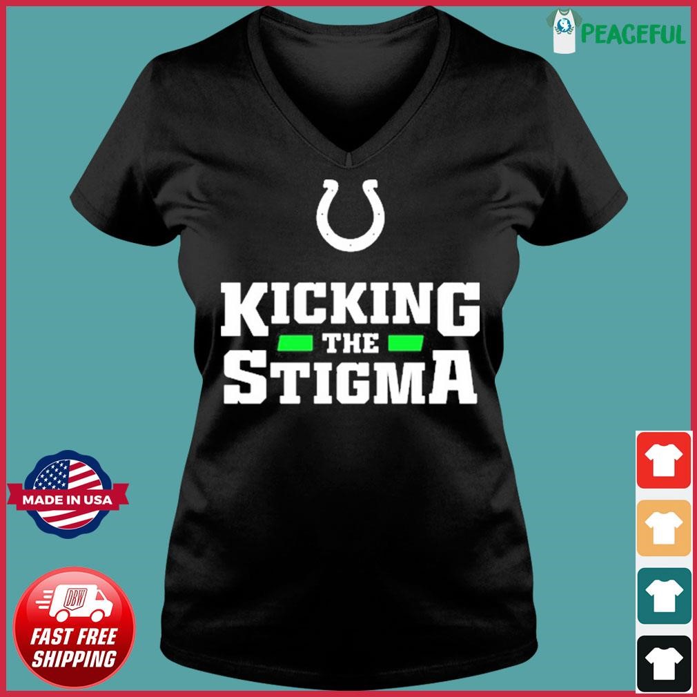 Indianapolis Colts Kicking The Stigma Logo Shirt, hoodie, sweater, long  sleeve and tank top