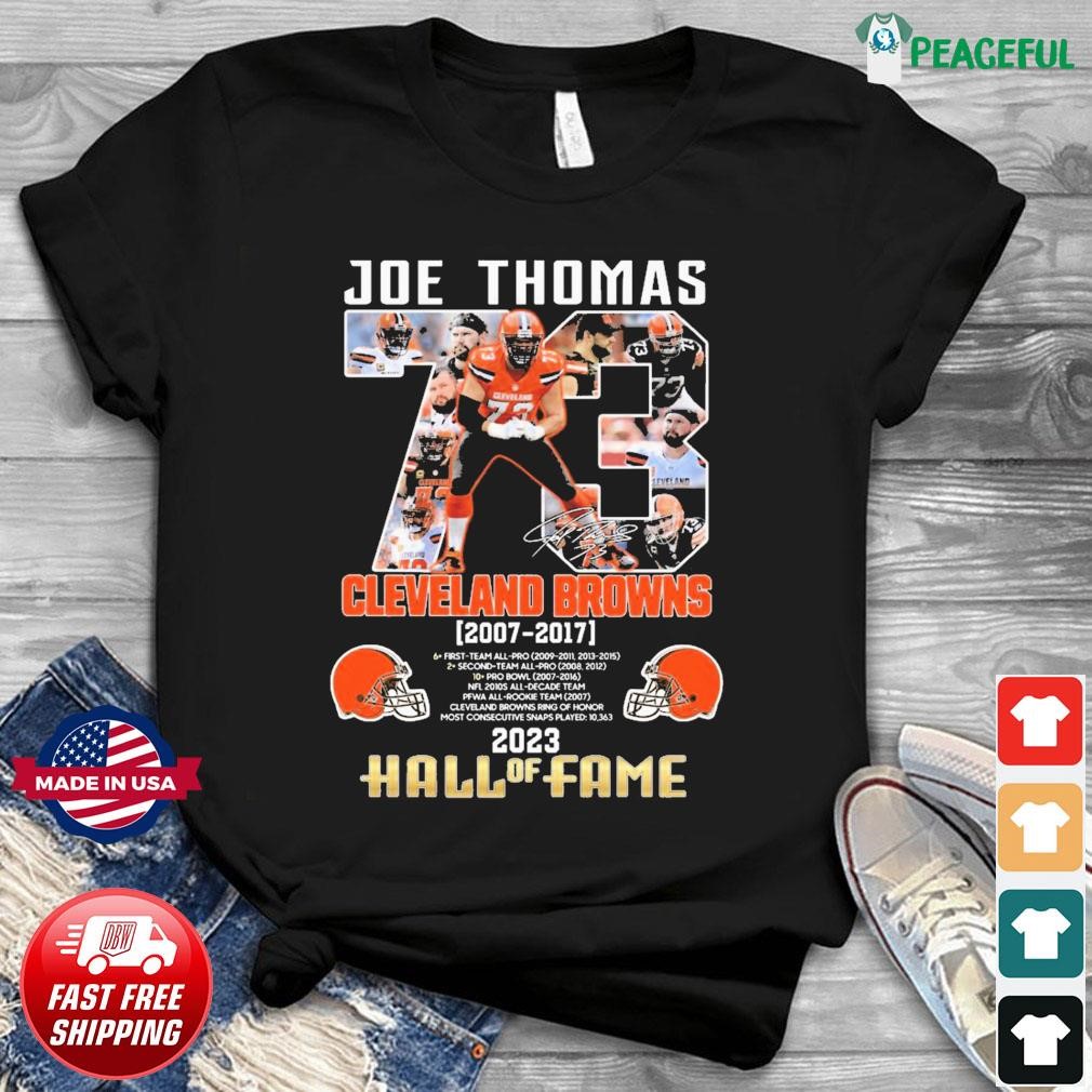 Joe Thomas Cleveland Browns 2007-2017 Hall Of Fame 2023 Signature Shirt,  hoodie, sweater, long sleeve and tank top