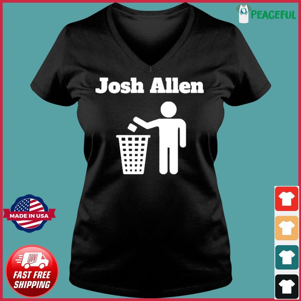 Josh Allen Trash T-Shirt, hoodie, sweater, long sleeve and tank top