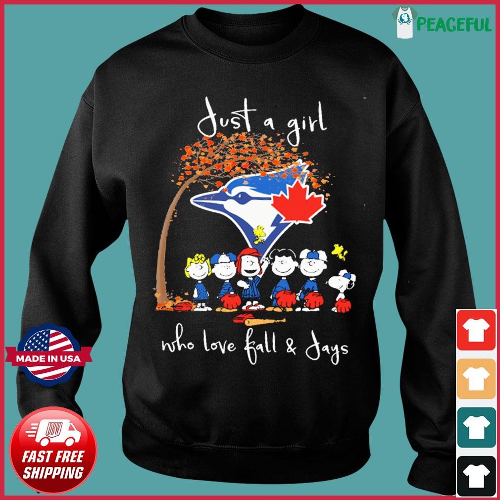 Just a girl who loves Peanuts and Blue Jays shirt, hoodie, sweater