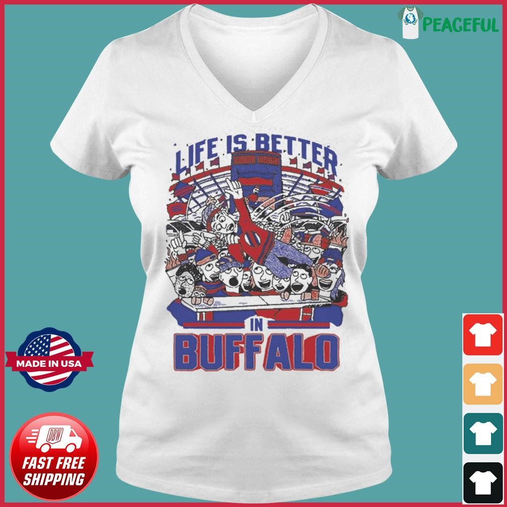 Life Is Better In Buffalo Bills Shirt, hoodie, sweater, long