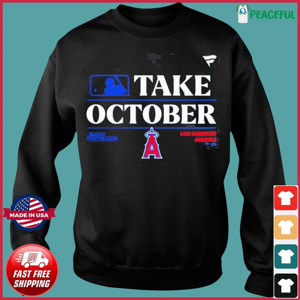 Los Angeles Angels Mlb Take October 2023 Postseason Shirt, hoodie