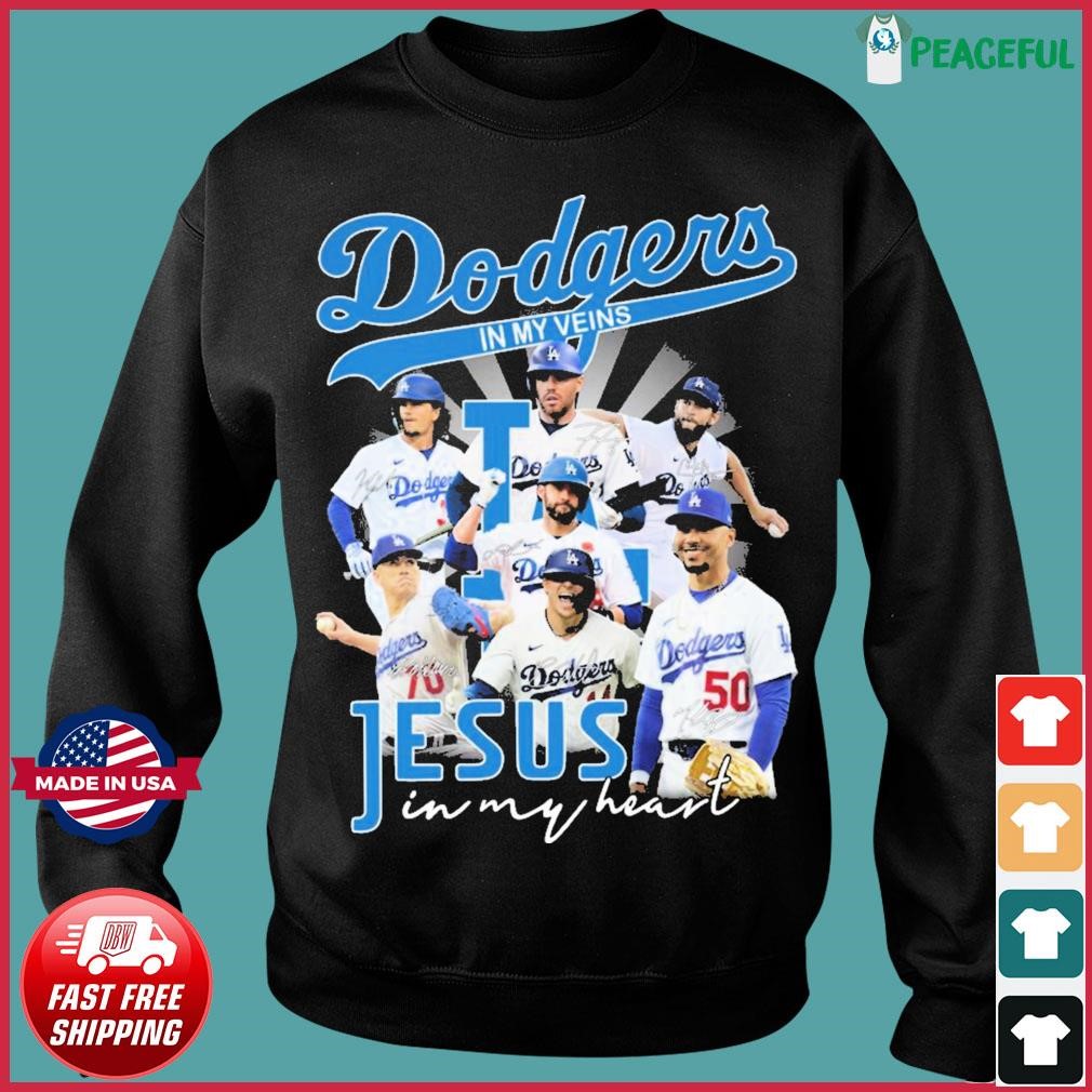 Dodgers In My Veins Jesus In My Heart Shirt, hoodie, sweater, long sleeve  and tank top