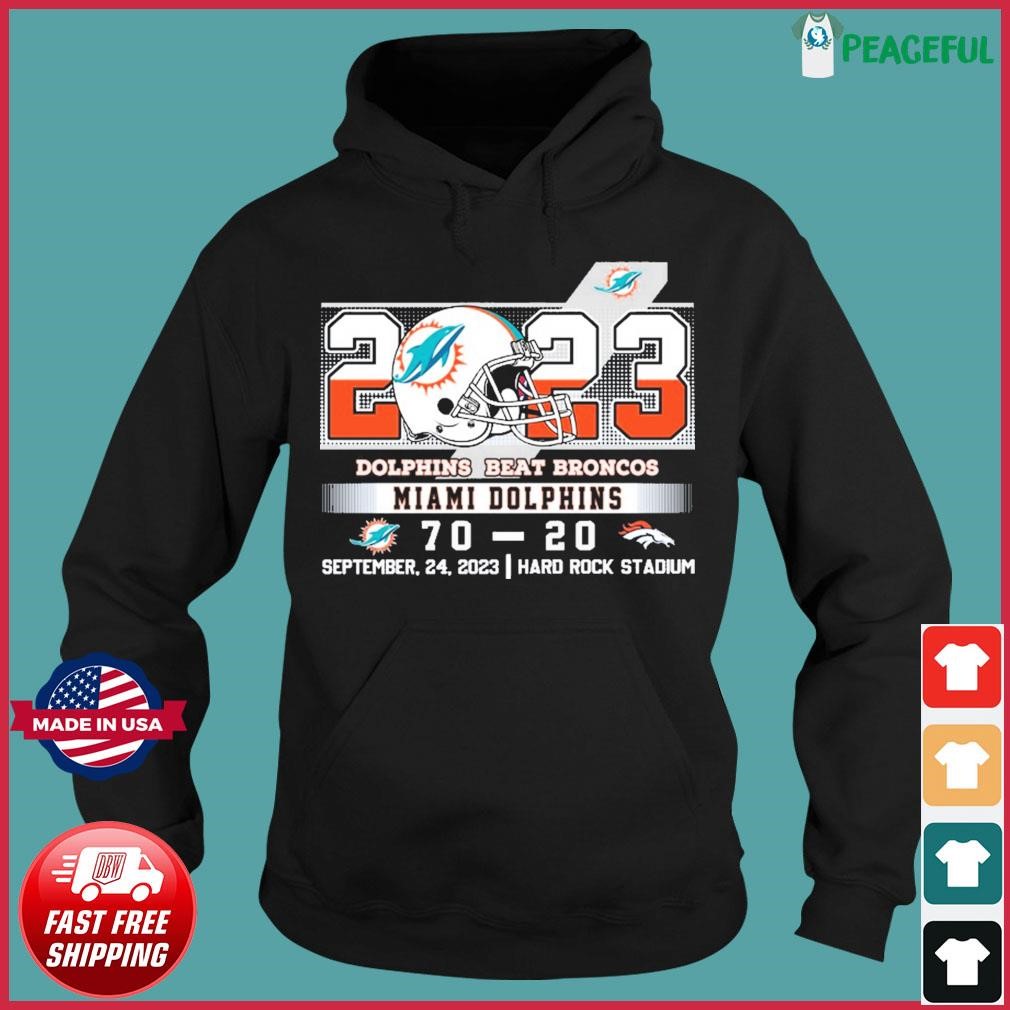 Dolphins Beat Broncos Miami Dolphins 70-20 2023 shirt, hoodie, sweater,  long sleeve and tank top