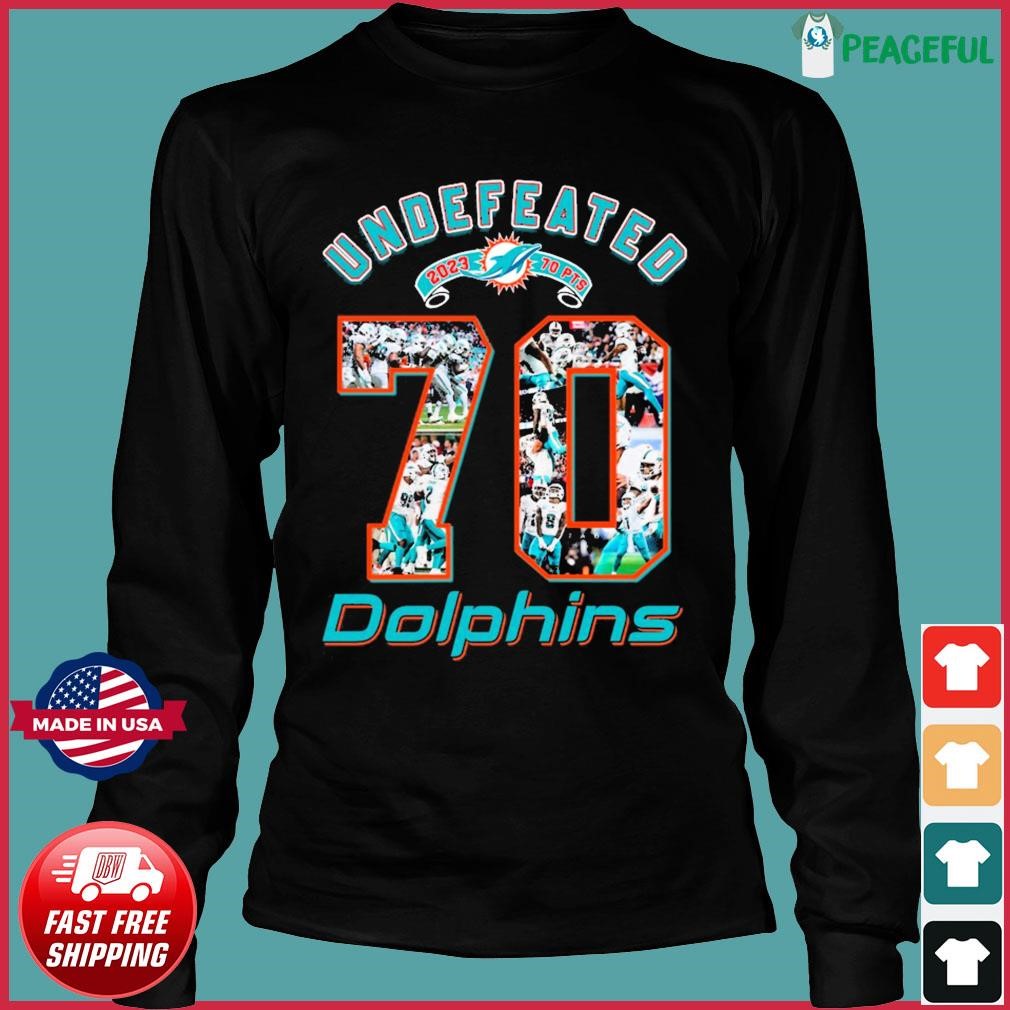 Miami Dolphins Undefeated 70 Points 2023 Shirt - Limotees