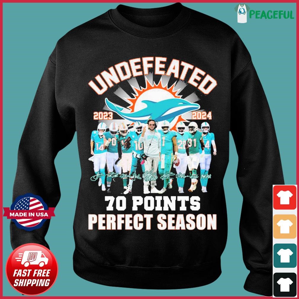 Official Miami Dolphins Undefeated 2023 2024 70 Points Shirt