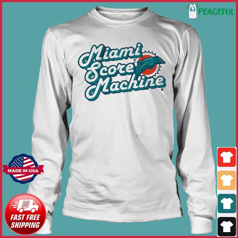 Miami Score Machine Miami Dolphins Shirt, hoodie, sweater, long