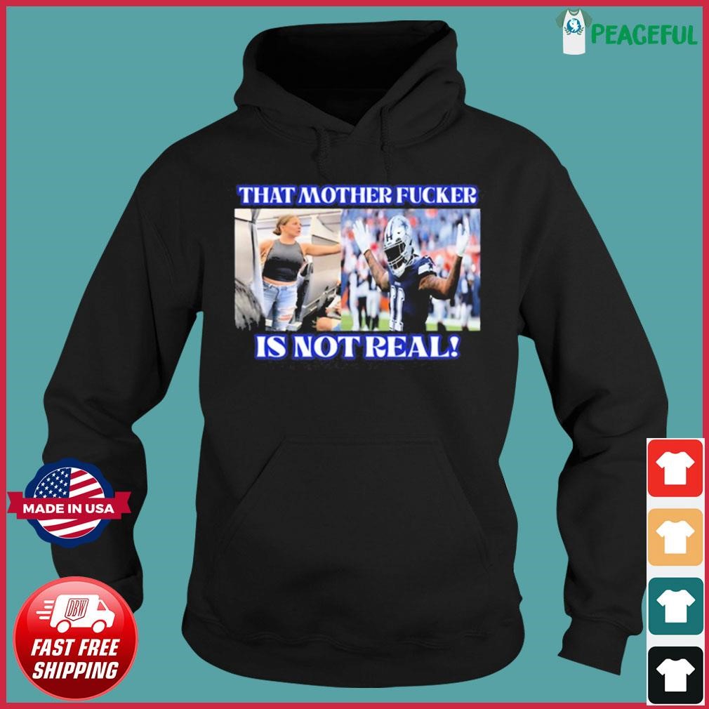 Micah Parsons That Mother Fucker Is Not Real Shirt