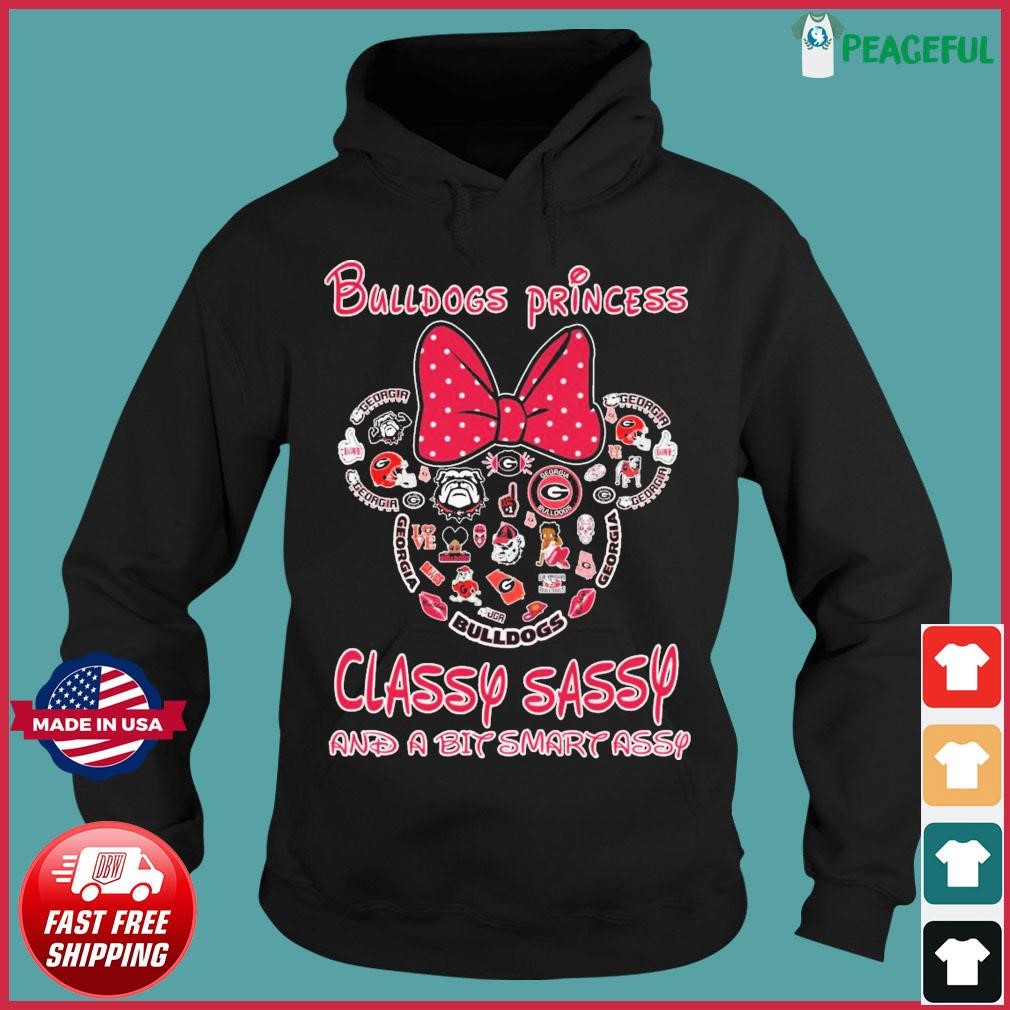 Georgia Bulldogs Shirt I Am A Disney Princess Unless Bulldogs