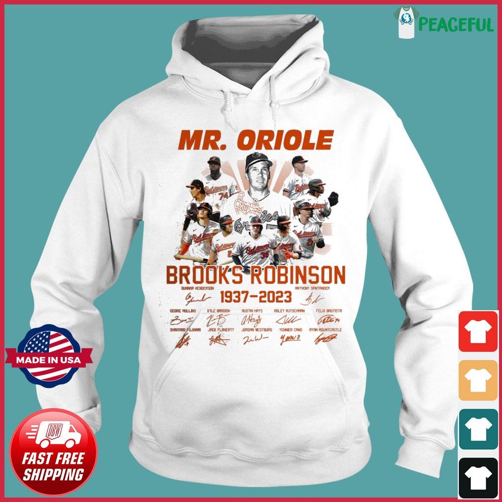 mr oriole brooks robinson 1937 2023 signatures Shirt, hoodie, sweater, long  sleeve and tank top