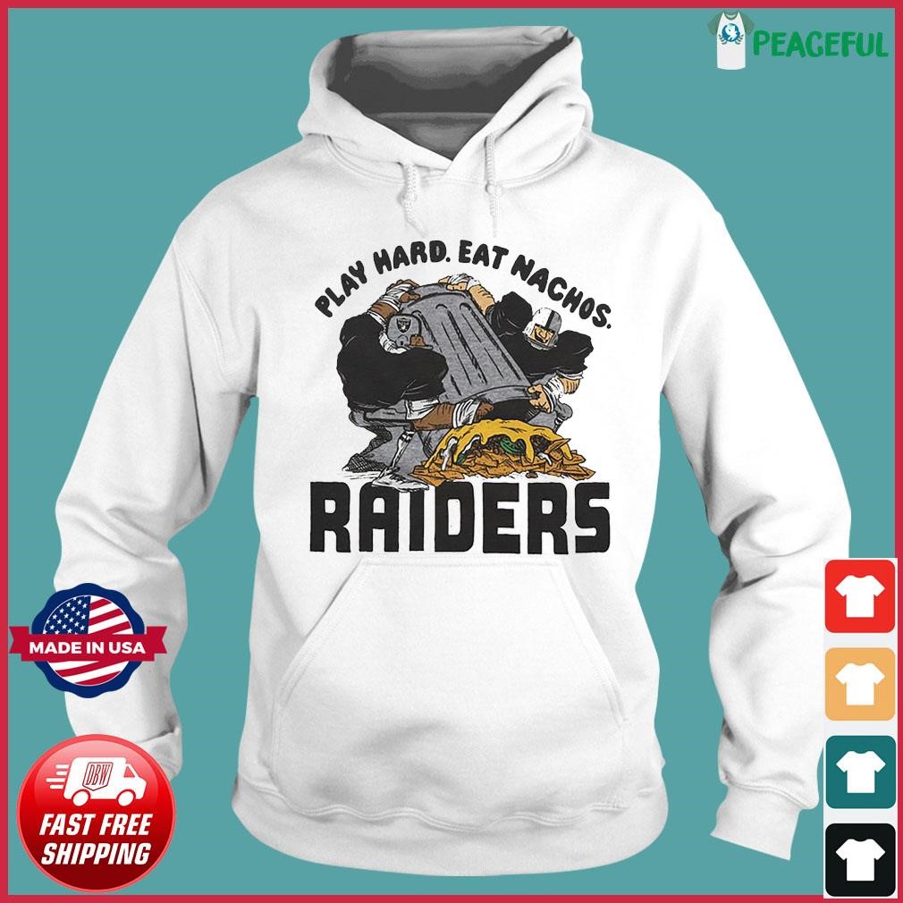 Nfl Flavortown Las Vegas Raiders Football Play Hard Eat Nachos Raiders  Shirt Nfl Flavortown Collection Shirt Unique - Revetee