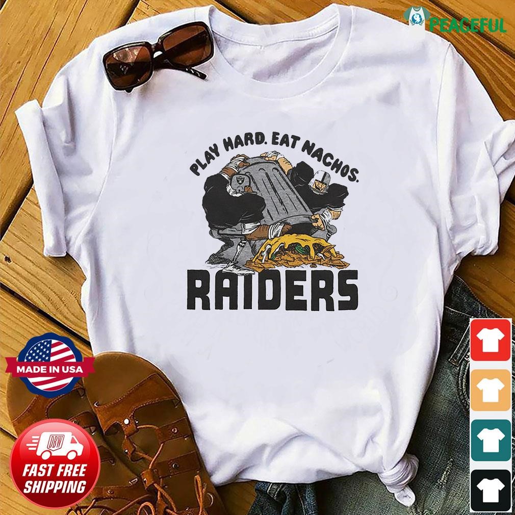 Nfl Flavortown Las Vegas Raiders Football Play Hard Eat Nachos Raiders Shirt  - Limotees