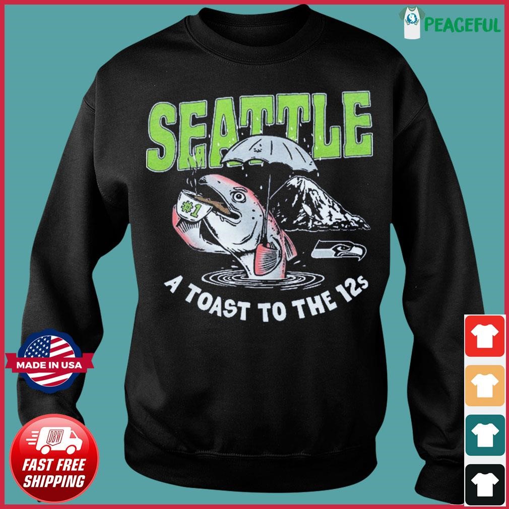 NFL Flavortown Seattle Seahawks A Toast To The 12s Shirt, hoodie, sweater,  long sleeve and tank top