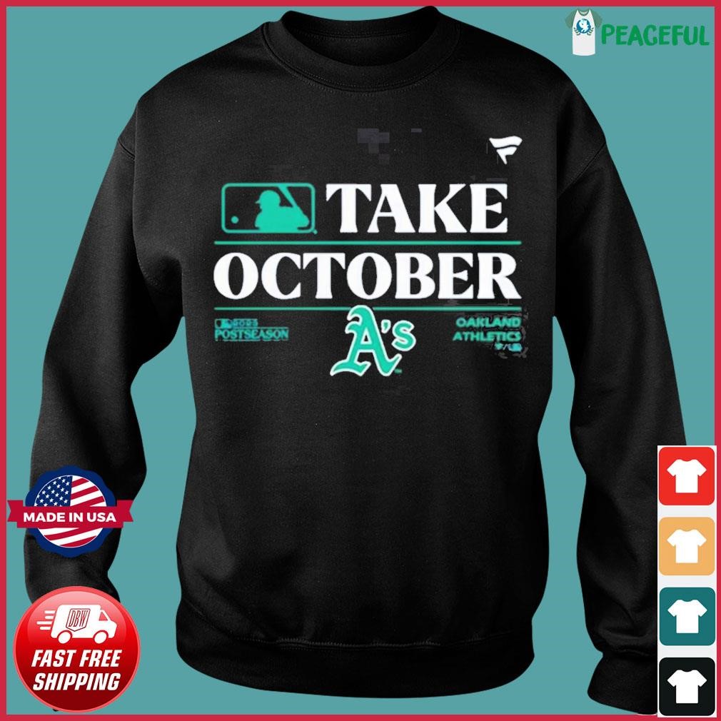 Oakland Athletics Mlb Take October 2023 Postseason Shirt - Peanutstee