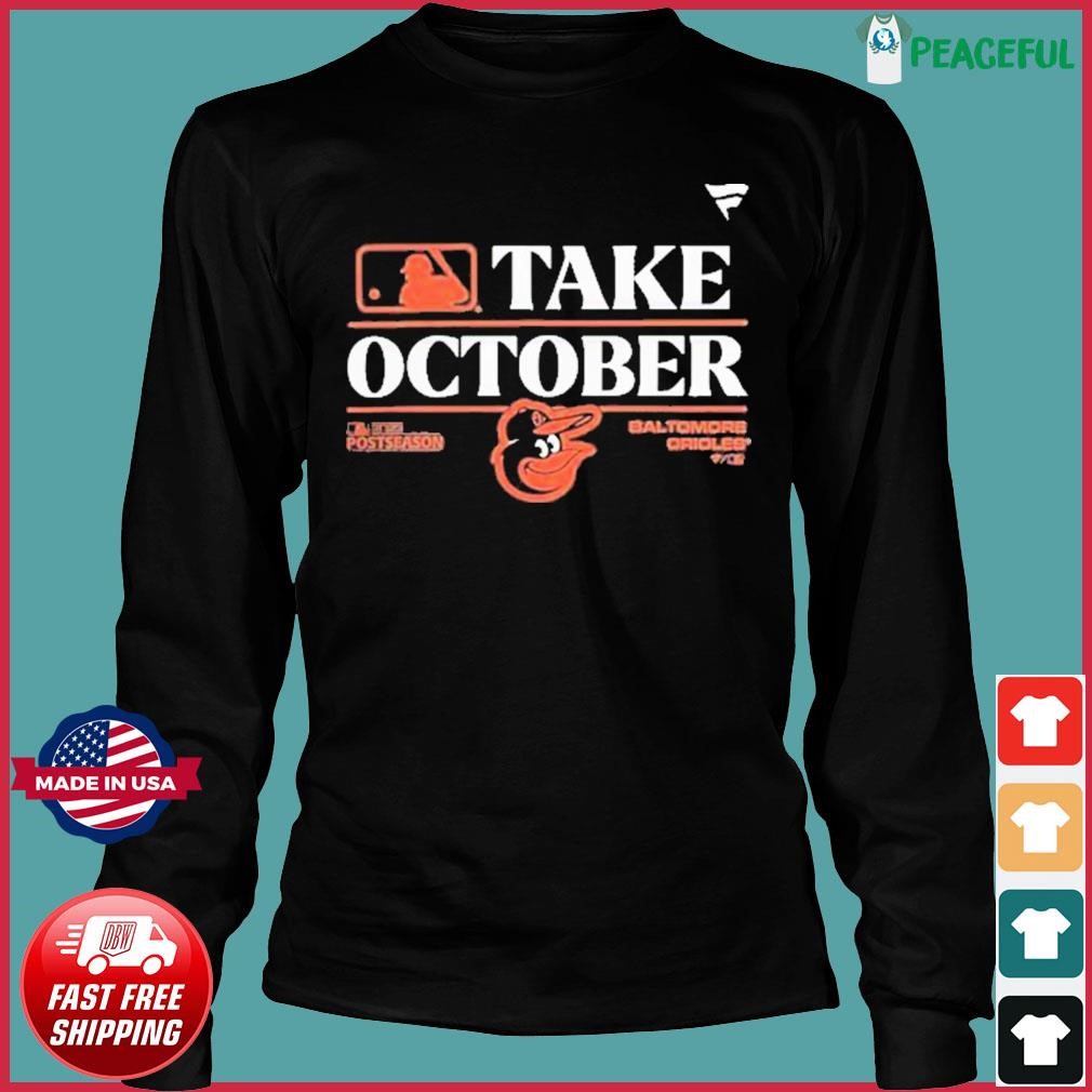 Orange Take October 2023 Postseason Baltimore Orioles Shirt