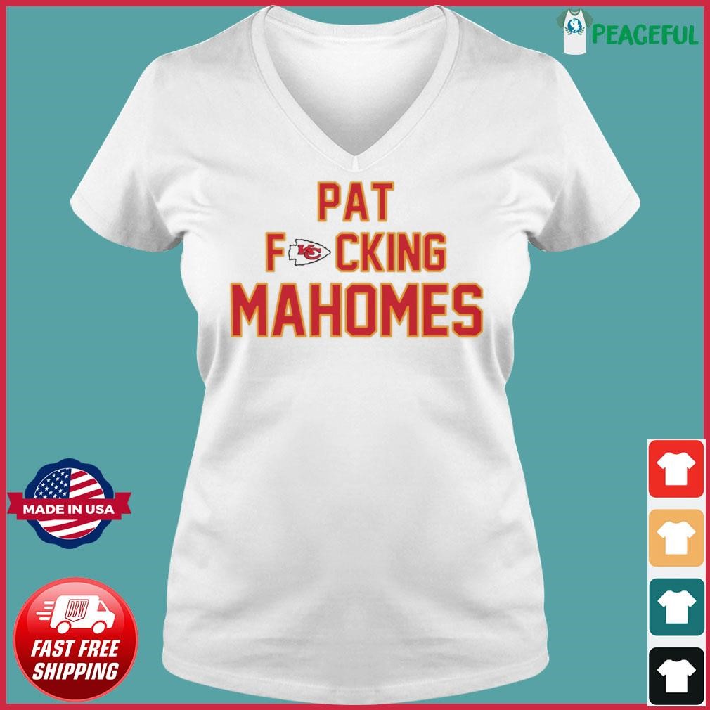 Pat Fucking Mahomes Kansas City Chiefs shirt, hoodie, sweater