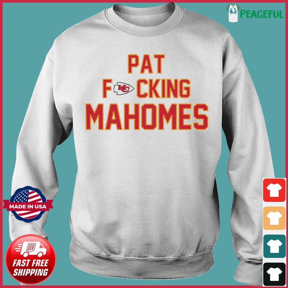 Kansas City Chiefs Patrick Fucking Mahomes Shirt, hoodie, sweater