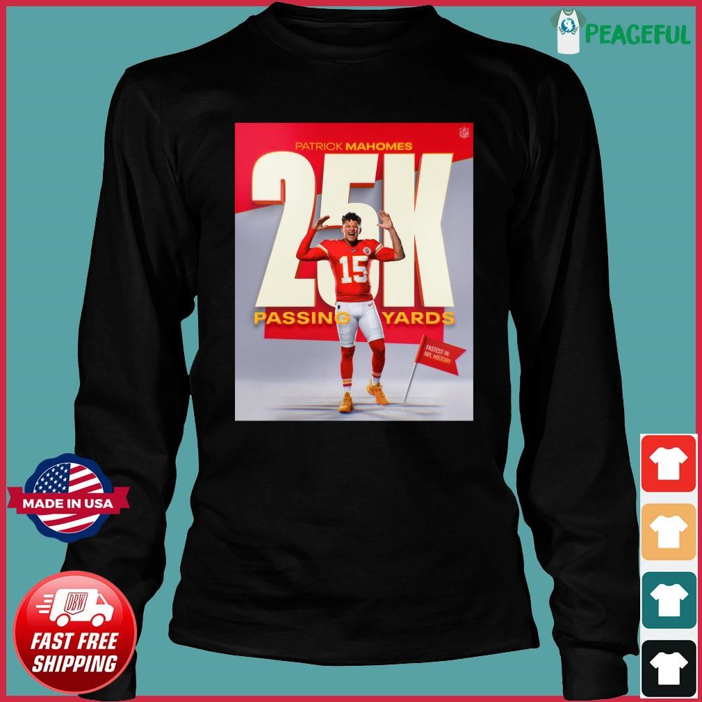 Patrick Mahomes 25k Passing Yards Shirt, hoodie, sweater, long sleeve and  tank top