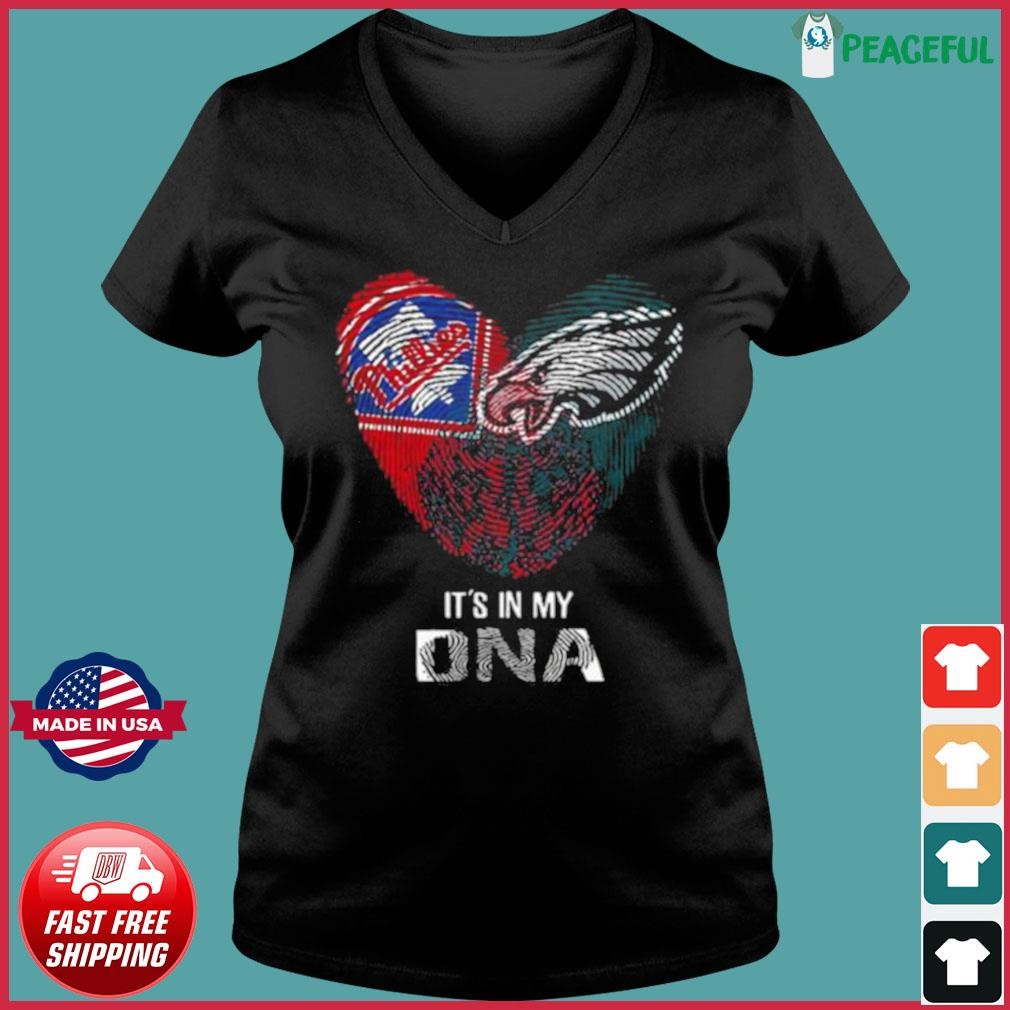 Official Philadelphia Phillies And Philadelphia Eagles Heartt It's In My  DNA 2023 Shirt, hoodie, sweater, long sleeve and tank top