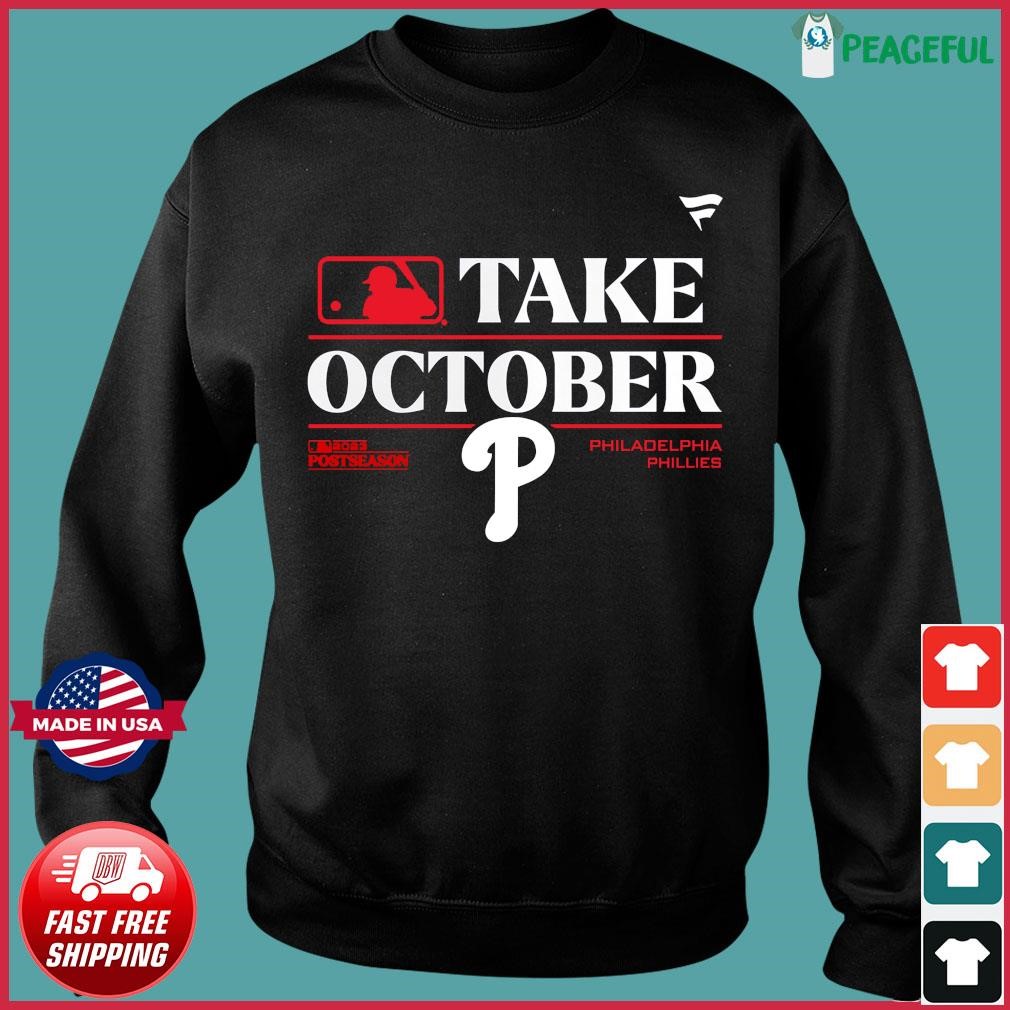 Philadelphia Phillies Take October 2023 Postseason T-shirt