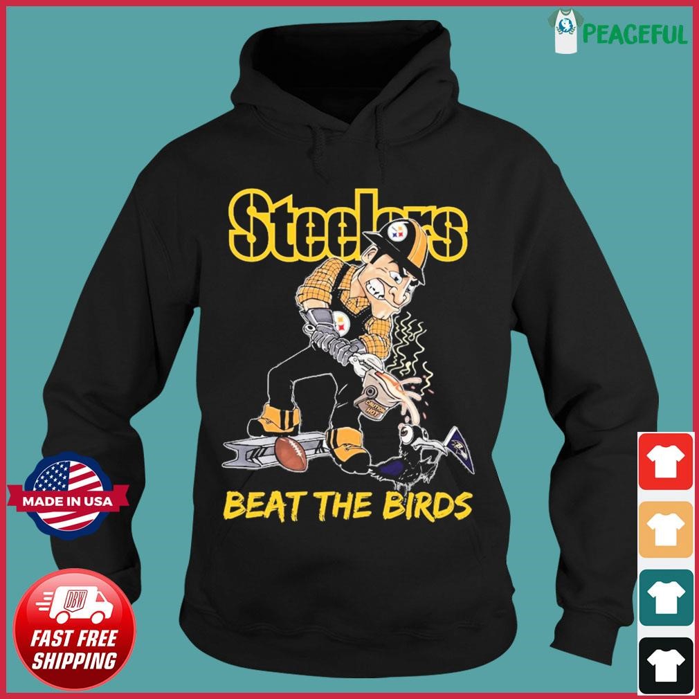 Pittsburgh Steelers Beat The Birds Shirt Hoodie.jpg