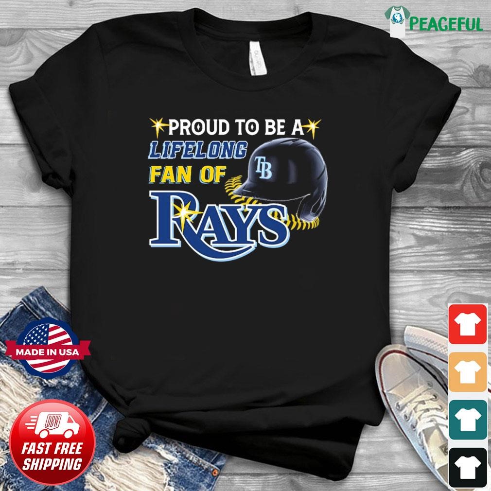 Proud To Be A Lifelong Fan Of Tampa Bay Rays Shirt, hoodie, sweater, long  sleeve and tank top