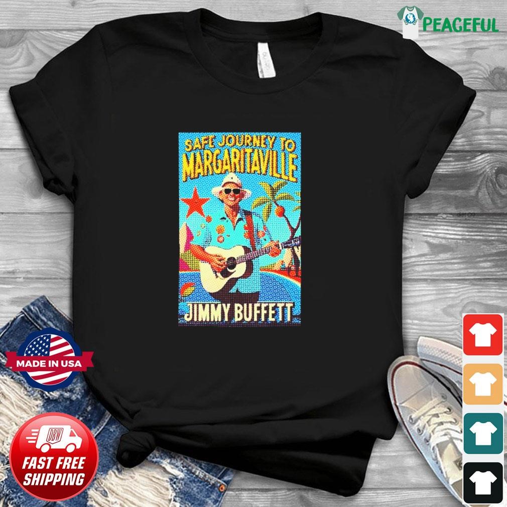 Safe Journey To Margaritaville Jimmy Buffett T Shirt, hoodie, sweater, long  sleeve and tank top