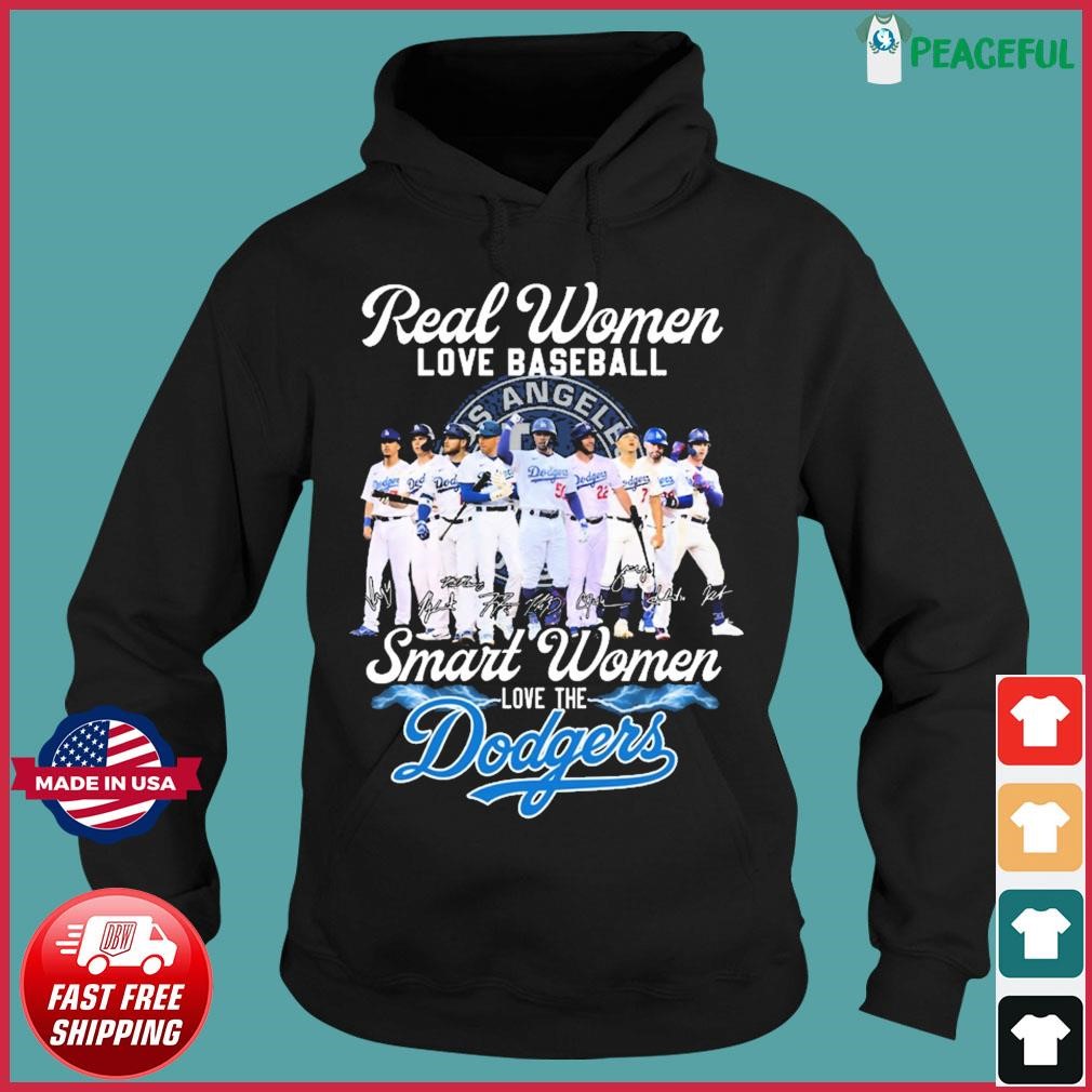 Official Los Angeles Dodgers Real women love baseball smart women love the  2023 signatures shirt, hoodie, sweater, long sleeve and tank top